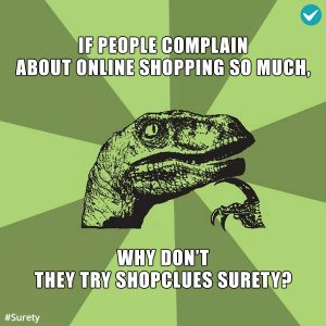 Why-don’t-they-try-ShopClues-Surety